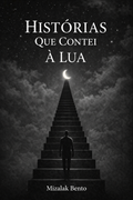 Histórias Que Contei À Lua — Edição Digital